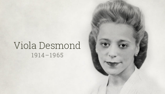 History Series: Viola Desmond & Black Rights in Canada